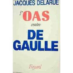 livre l'o.a.s. contre de gaulle