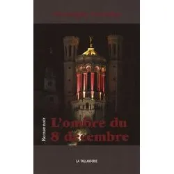 livre l'ombre du 8 décembre