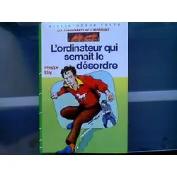 livre l'ordinateur qui semait le désordre