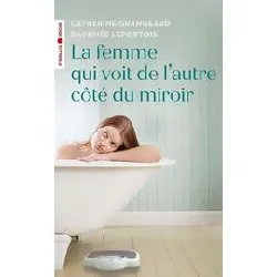 livre la femme qui voit de l'autre côté du miroir