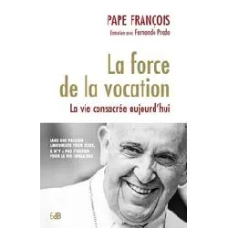 livre la force de la vocation