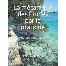 livre la mécanique des fluides par la pratique