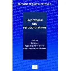 livre la pratique des restructurations