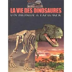 livre la vie des dinosaures