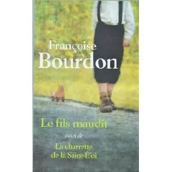 livre le fils maudit suivi de la charette de la saint - éloi