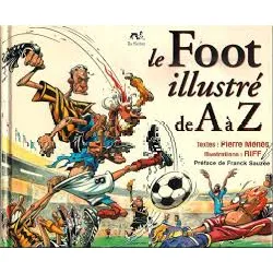 livre le foot illustre de a a z