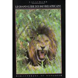 livre le grand guide des safaris africains