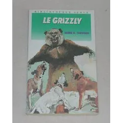 livre le grizzly (bibliothèque verte)