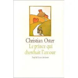 livre le prince qui cherchait l'amour - et autres histoires