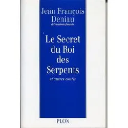 livre le secret du roi des serpents - et autres contes