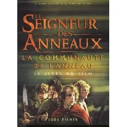 livre le seigneur des anneaux : la communaute de l'anneau - le du film