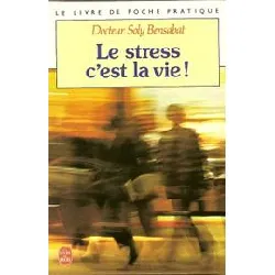 livre le stress, c'est la vie