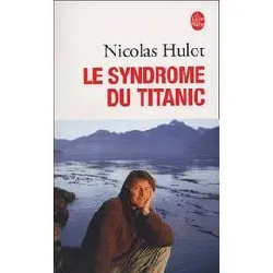 livre le syndrome du titanic