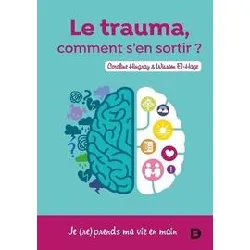 livre le trauma ? comment s'en sortir