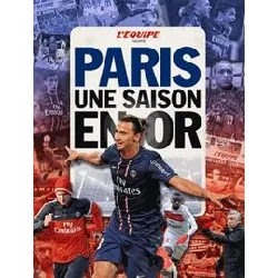 livre l’equipe raconte paris, une saison en or