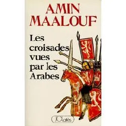 livre les croisades vues par les arabes