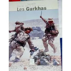 livre les gurkhas - plutôt morts que lâches