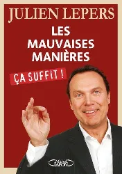 livre les mauvaises manières, ça suffit !