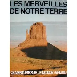 livre les merveilles de notre terre