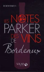 livre les notes parker des vins de bordeaux