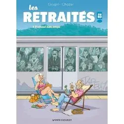 livre les retraités en bd tome 1 - j'ai tout mon temps