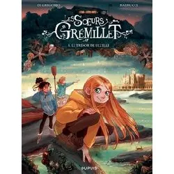 livre les soeurs grémillet tome 3 - le trésor de lucille