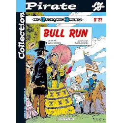 livre les tuniques bleues tome 27 - bull run