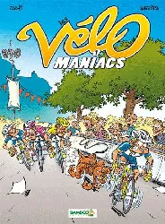 livre les vélomaniacs t1 top humour