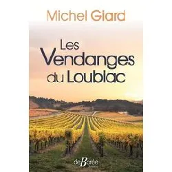 livre les vendanges du loubiac