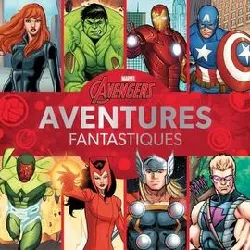 livre marvel avengers - aventures fantastiques