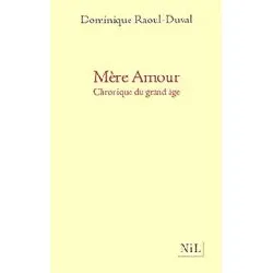 livre mère amour - chronique du grand âge