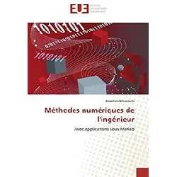 livre méthodes numériques de l'ingénieur