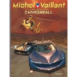 livre michel vaillant : nouvelle saison tome 11 - cannonball