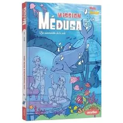 livre mission médusa - danger sous les mers - tome 1