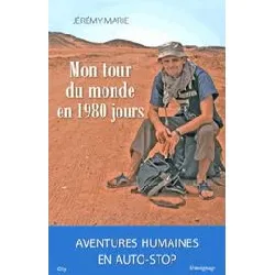 livre mon tour du monde en 1980 jours : aventures humaines en autostop