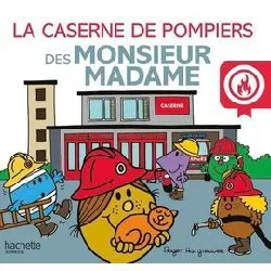 livre monsieur madame - la caserne de pompiers des monsieur madame