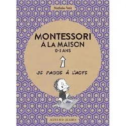 livre montessori à la maison - 0 - 3 ans