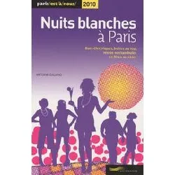 livre nuits blanches à paris 2010