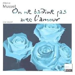 livre on ne badine pas avec l'amour - alfred de musset