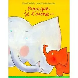 livre parce que je t'aime..