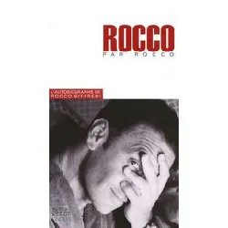 livre rocco, biographie officielle