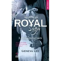 livre royal saga tome 3 - couronne - moi