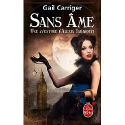 livre sans âme (le protectorat de l'ombrelle, tome 1)