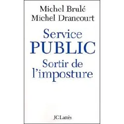 livre service public : sortir de l'imposture