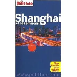 livre shanghai et ses environs 2014 - 2015 petit fute + numerique offert