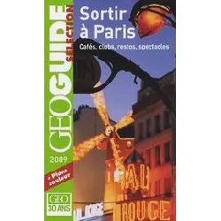 livre sortir à paris cafés, clubs, restos, spectacles