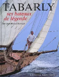 livre tabarly : ses bateaux de légende