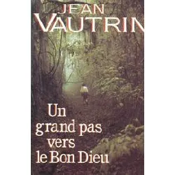 livre un grand pas vers le bon dieu