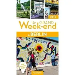 livre un grand week - end à berlin 2016