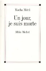 livre un jour, je suis morte